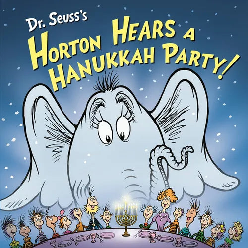 Dr. Seuss's Horton Hears a Hanukkah Party! - Hardcover