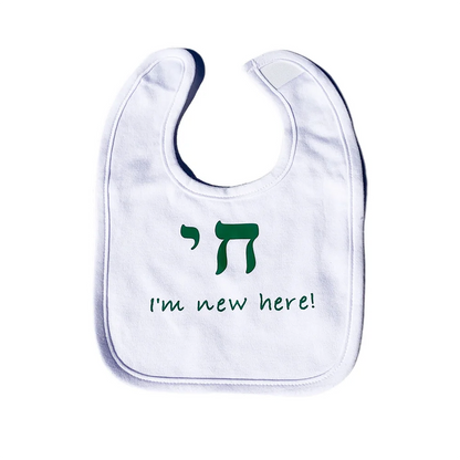 Judaica  Baby White Bib that says  Chai I’m New Here !