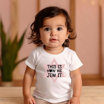 This Is How We Jew It Funny Jewish Toddler Tee Shirt